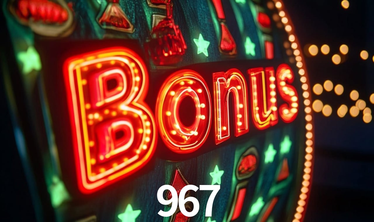 Bônus de Boas-vindas 967